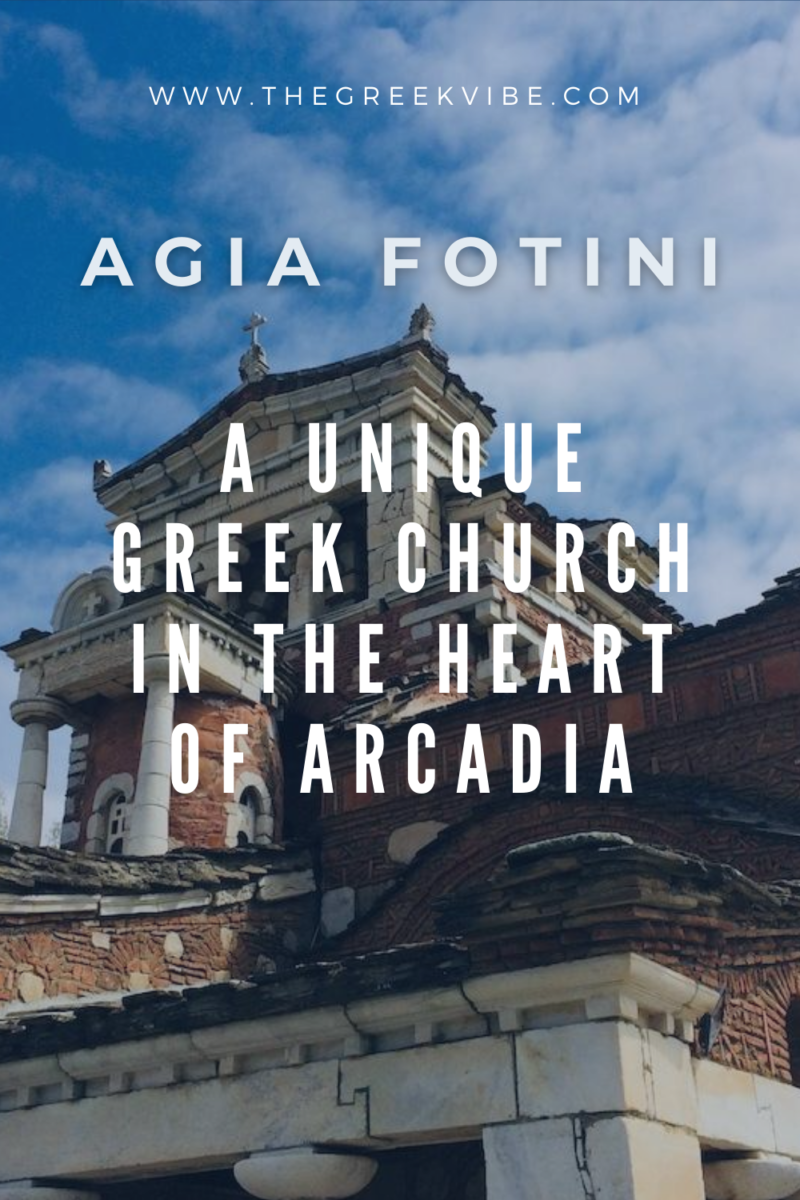 Agia Fotini: A Unique Greek Church in the Heart of Arcadia