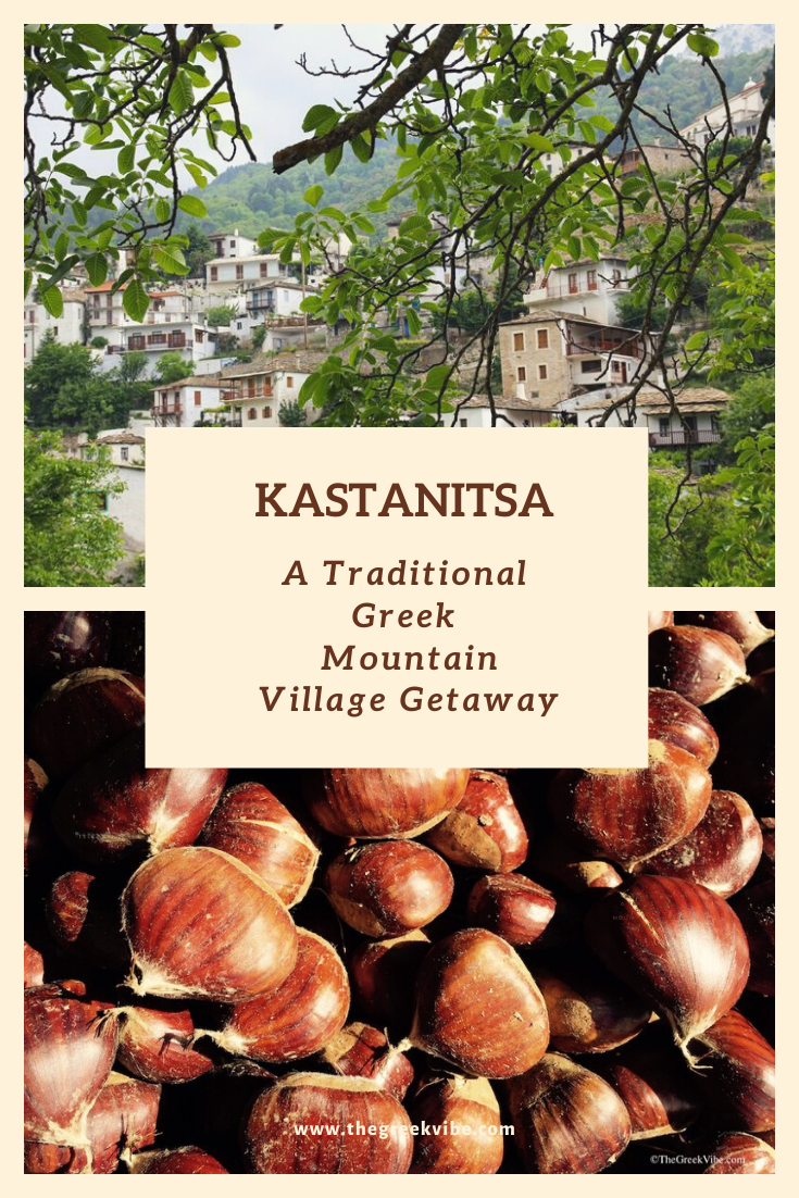 Kastanitsa: A Traditional Greek Mountain Village Getaway