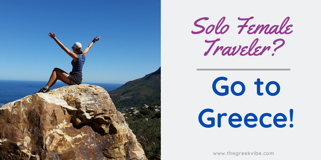 Solo Female Traveler? Go to Greece