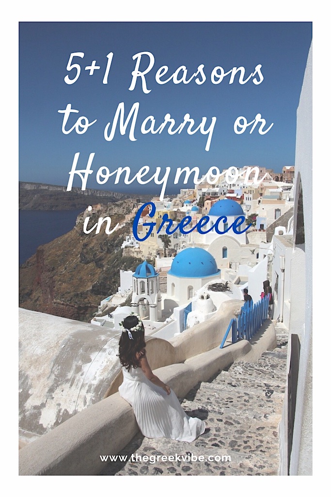 5+1 Reasons to Marry or Honeymoon in Greece