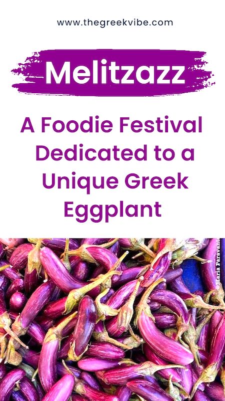Melitzazz: A Famous Greek Eggplant and its Festival