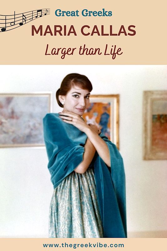 Maria Callas: Larger than Life