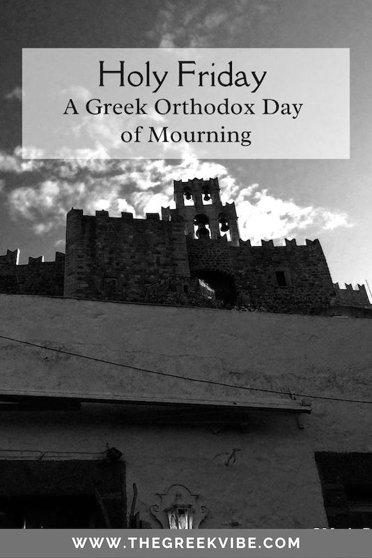 Holy Friday: A Greek Orthodox Day of Mourning